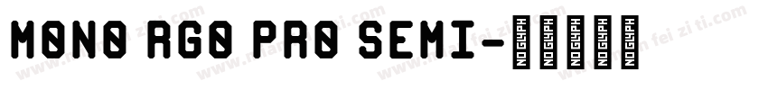 Mono RGO Pro Semi字体转换